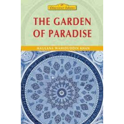 The Garden of Paradise by Maulana Wahiduddin Khan Paperback