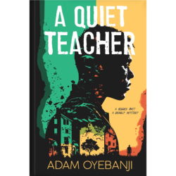 A Quiet Teacher by Adam Oyebanji - Paperback