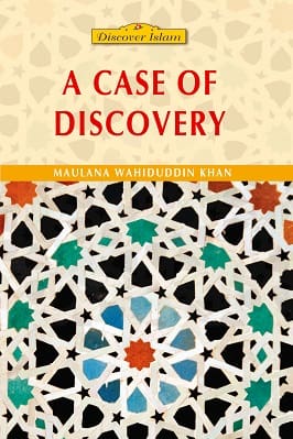 A Case of Discovery by Maulana Wahiduddin Khan Paperback