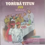 EKO EDE YORUBA TITUN JSS IWE KIN-IN-NI by Oyebamiji Mustapha & Others- Paperback