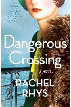 Dangerous Crossing by Rachel Rhys - Paperback
