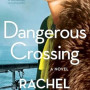 Dangerous Crossing by Rachel Rhys - Paperback