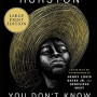 You Don’t Know Us Negroes and Other Essays by Zora Neale Hurston, Henry Louis Gates Jr., Genevieve West- Paperback Large Print Edition