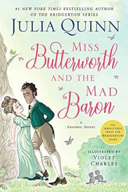 Miss Butterworth and the Mad Baron: A Graphic Novel by Julia Quinn, Violet Charles -Paperback