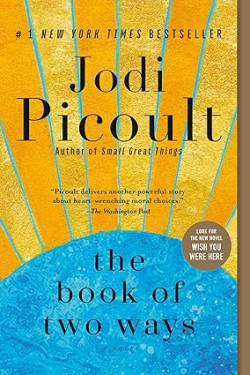 The Book of Two Ways: A Novel by Jodi Picoult- Hardback