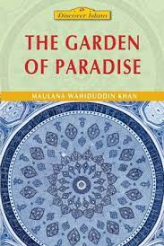 The Garden of Paradise by Maulana Wahiduddin Khan Paperback