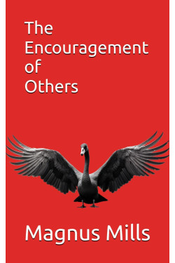 The Encouragement of Others by Magnus Mills -Paperback – March 25, 2024 