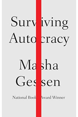 Surviving Autocracy by Gessen, Masha -Hardcover