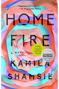 Home Fire by Shamsie, Kamila -Paperback
