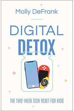 Digital Detox: The Two-Week Tech Reset for Kids by DeFrank, Molly-Paperback