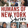 Humans of New York : Stories by Brandon Stanton - Hardback