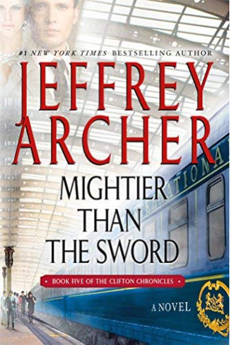 Mightier Than the Sword (The Clifton Chronicles, Bk. 5) by Archer, Jeffrey-Paperback