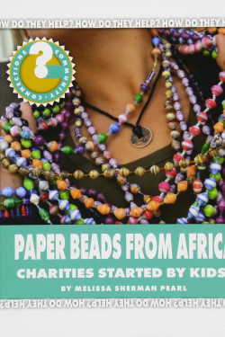 Paper Beads from Africa: Charities Started by Kids! (Community Connections: How Do They Help?) by Melissa Sherman Pearl - Paperback