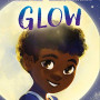 Glow by Forman, Ruth Bowers, Geneva (Ilt) -Board Books
