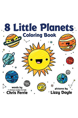 8 Little Planets Coloring Book by Ferrie, Chris Doyle, Lizzy (Ilt)- Paperback