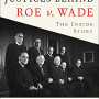 The Justices Behind Roe V. Wade: The Inside Story by Woodward, Bob -Paperback
