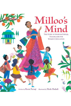 Milloo's Mind: The Story of Maryam Faruqi, Trailblazer for Women's Education by Faruqi, Reem Hadadi, Hoda - Hardback
