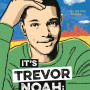 It's Trevor Noah: Born a Crime: Stories from a South African Childhood (Adapted for Young Readers) by Trevor Noah-Paperback