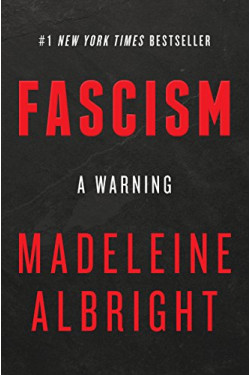 Fascism: A Warning by Albright, Madeleine-Hardcover
