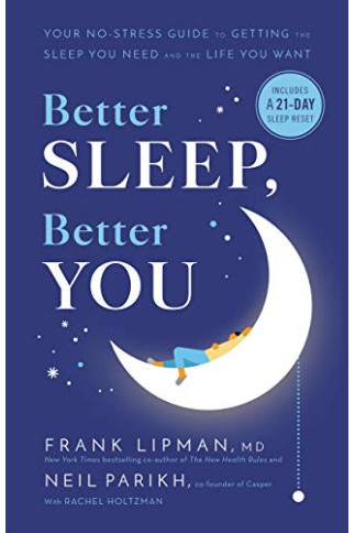 Better Sleep, Better You: Your No-Stress Guide for Getting the Sleep You Need and the Life You Want -Hardcover