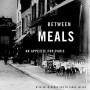 Between Meals by Liebling, A.J.-Paperback