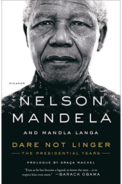 Dare Not Linger: The Presidential Years by Mandela, Nelson Langa, Mandla-Paperback