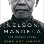 Dare Not Linger: The Presidential Years by Mandela, Nelson Langa, Mandla-Paperback