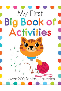My First Big Book of Activities: A Book of Learning Activities for Kids With 200+ Puzzles (My First Activity Books) Paperback
