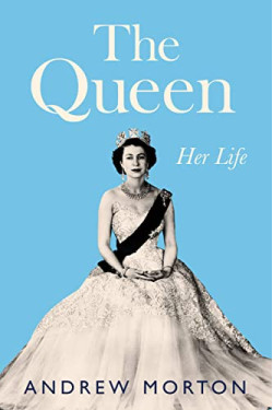 The Queen: Her Life by Andrew Morton-Hardcover