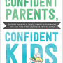 Confident Parents, Confident Kids by Miller, Jennifer S.-Paperback
