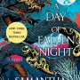 A Day of Fallen Night (The Roots of Chaos, Bk. 2) by Shannon, Samantha-Hardcover
