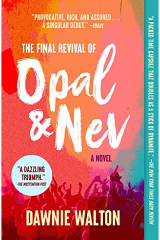 The Final Revival of Opal & Nev by Walton, Dawnie-Paperback