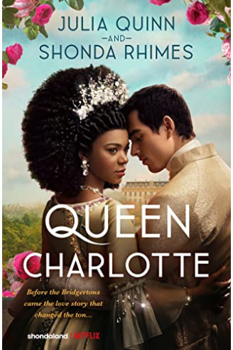 Queen Charlotte  by Quinn, Julia and  Rhimes, Shonda by Hardcover