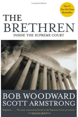 The Brethren: Inside the Supreme Court by Woodward, Bob-Paperback