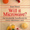 Will It Microwave by Joan. Hood-Hardcover