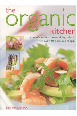 The Organic Kitchen by Ysanne Spevack
