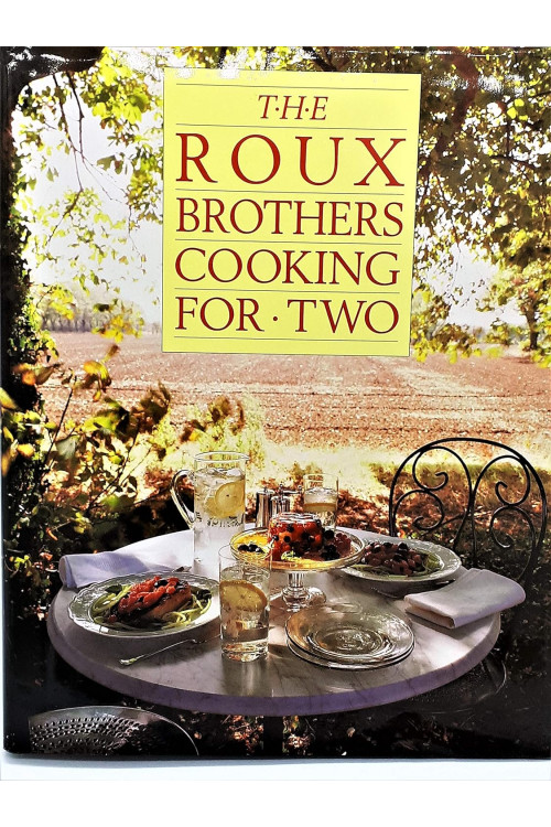 Roux Brothers Cooking for Two by Albert Roux -Hardcover 