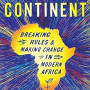 The Bright Continent: Breaking Rules and Making Change in Modern Africa by Dayo Olopade - Paperback