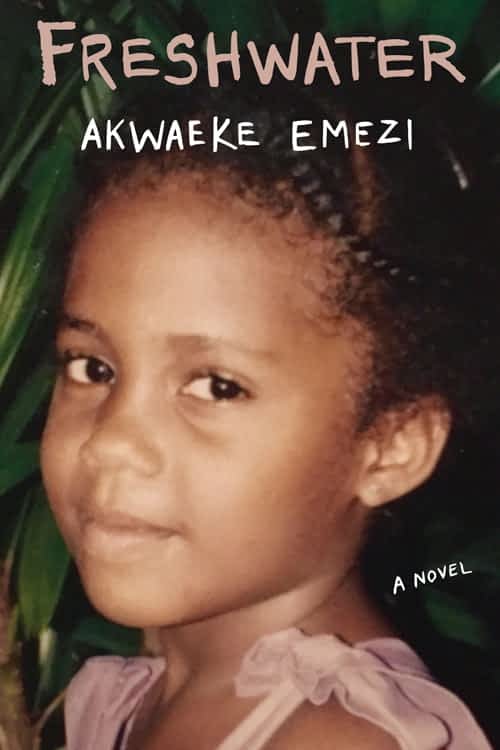 Freshwater by Akwaeke Emezi - Paperback