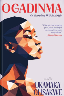 Ogadinma by Ukamaka Olisakwe