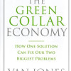 The Green Collar Economy: How One Solution Can Fix Our Two Biggest Problems by Van Jones-Paperback