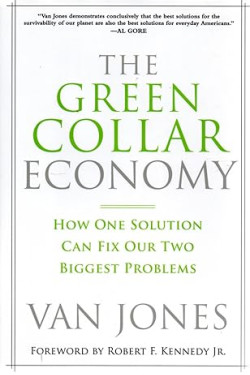 The Green Collar Economy: How One Solution Can Fix Our Two Biggest Problems by Van Jones-Paperback