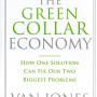 The Green Collar Economy: How One Solution Can Fix Our Two Biggest Problems by Van Jones-Paperback
