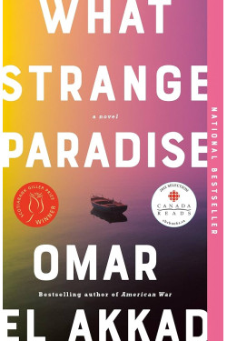 What Strange Paradise by Omar El Akkad - Paperback