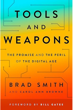 Tools and Weapons: The Promise and the Peril of the Digital Age by Brad Smith & Carol Ann Browne - Paperback