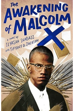 The Awakening of Malcolm X by Ilyasah Shabazz & Tiffany D. Jackson - Hardback
