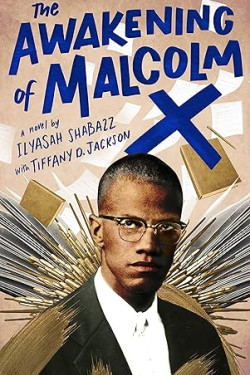 The Awakening of Malcolm X by Ilyasah Shabazz & Tiffany D. Jackson - Hardback