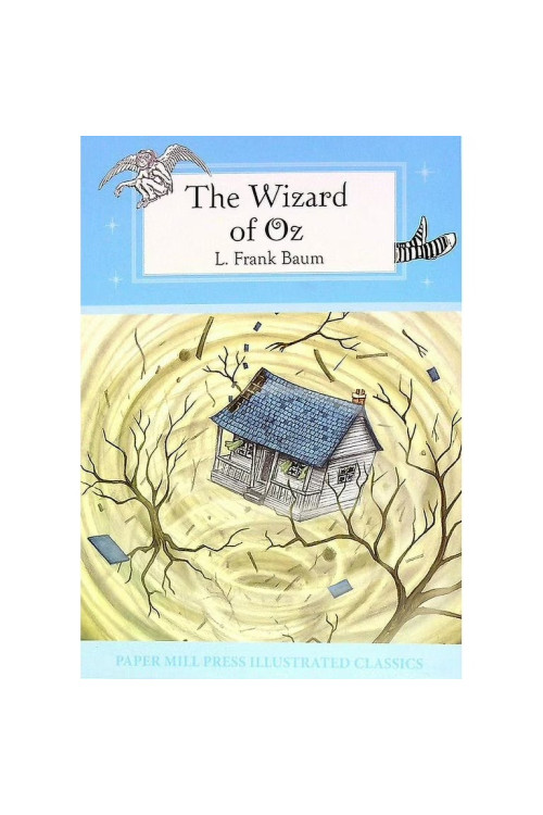 The Wizard of Oz (Paper Mill Press Illustrated Classics) by Baum, L. Frank- Paperback