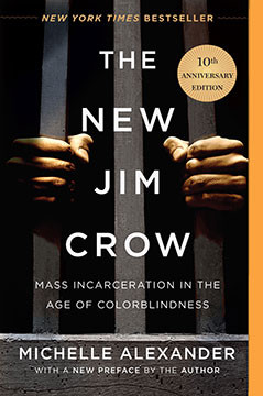 The New Jim Crow: Mass Incarceration in the Age of Colorblindness by Michelle Alexander  - Paperback