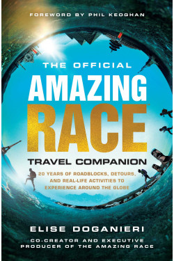 The Official Amazing Race Travel Companion by Elise Doganieri - Paperback